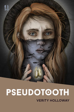 Verity Holloway, Pseudotooth - Review